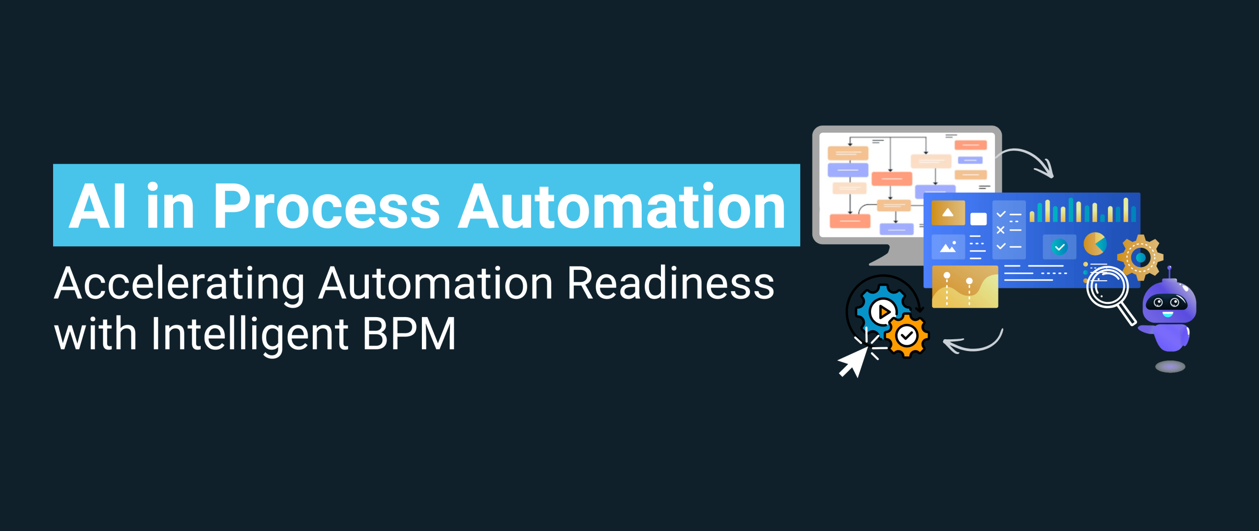 How Intelligent BPM Speeds Up AI in Process Automation
